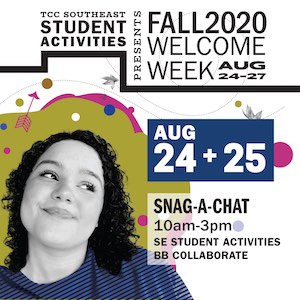 Welcome Week: Aug 23 & 24th, Snag a Chat with SE Student Activities on BB Collaborate, from 10 a.m. to 3 p.m.