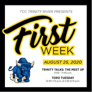 TCC Trinity River Virtual First Week