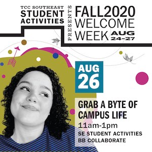 Welcome Week: Grab a Byte of Campus Life 11 a.m.–1 p.m. BB Collaborate