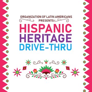 Organization of Latin Americans presents Hispanic Heritage Drive-thru