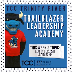 Trailblazer Academy - Equity Focused Leadership