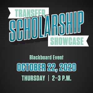 Transfer Scholarship Showcase — Blackboard Event — Oct. 22nd at 2–3 p.m.