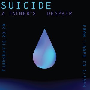 Suicide: A Father's Despair