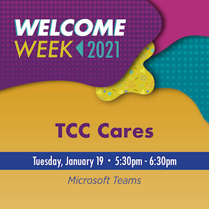 TCC Cares, January 19th, 5:30–6:30 p.m.