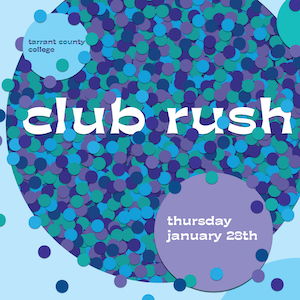 Club Rush, Thursday, January 28th