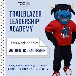 Authentic Leadership, Wednesday, February 3rd, at 12:30 p.m and Thursday, February 4th, at 3:00 p.m.