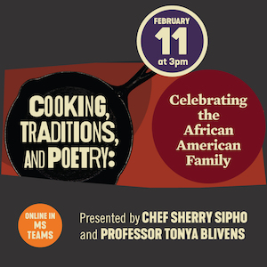 Cooking Traditions and Poetry—Feb. 11 at 3 p.m.