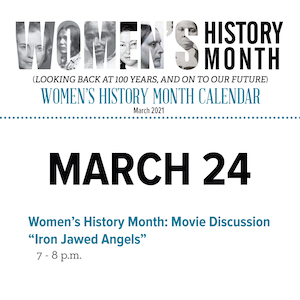 Women's History Month Movie Discussion: “Iron Jawed Angels”