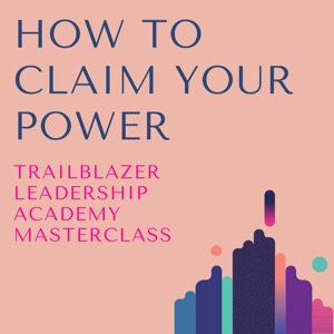 Masterclass: How to Claim Your Power