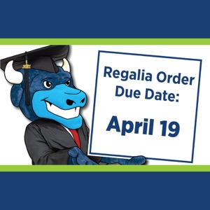 Regalia Order Deadline: April 19th